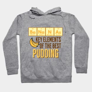 Periodic Table of Elements Bananas in Pudding funny design Hoodie